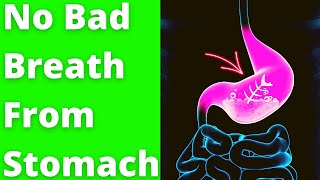 How To Get Rid Of Bad Breath From Stomach [upl. by Ayotaj]