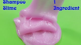 Shampoo Slime 1 Ingredient  DIY Slime 1 ingredient Easy [upl. by Shayne762]