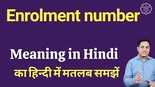 Enrolment number meaning in Hindi  Enrolment number ka kya matlab hota hai  daily use English word [upl. by Erdnaek826]