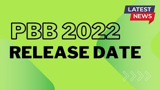 PBB 2022 RELEASE DATE LATEST UPDATE [upl. by Shamus550]