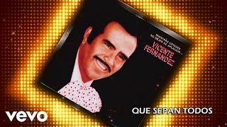 Vicente Fernández  Que Sepan Todos Cover Audio [upl. by Upali]