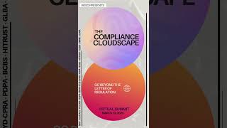 The Compliance Cloudscape Virtual Summit [upl. by Charlean]