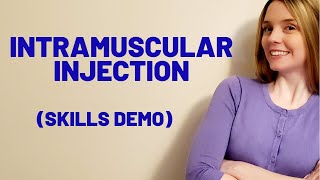 INTRAMUSCULAR IM INJECTION  SKILLS DEMO [upl. by Ennahs]