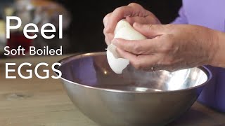 How To Peel Soft Boiled Eggs [upl. by Alejandro855]