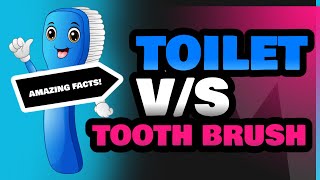 Toilet and Tooth Brush [upl. by Polik]