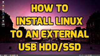 How To Install Linux to an External USB SSD or HDD [upl. by Azarcon202]