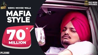 Mafia Style Official Song  Sidhu Moose Wala  Aman Hayer  Latest Punjabi Song 2019 [upl. by Elman361]