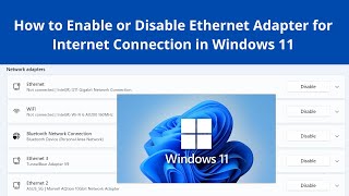 How to Enable or Disable Ethernet Adapter for Internet Connection in Windows 11 [upl. by Nara]