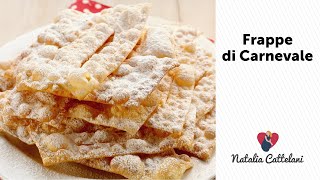 FRAPPE FRITTE DI CARNEVALE  Ricetta facile  Natalia Cattelani [upl. by Dwayne]