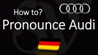 How to Pronounce Audi CORRECTLY [upl. by Dimmick]