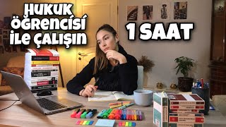 BENİMLE ÇALIŞ 1 SAAT  HUKUK ÖĞRENCİSİYLE EŞZAMANLI ÇALIŞMAK [upl. by Harley]