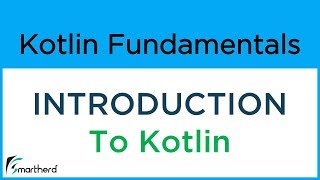 Introduction to Kotlin Programming Language Kotlin tutorials for Beginners [upl. by Iuqcaj]