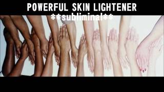 POWERFUL SKIN LIGHTENER subliminal [upl. by Prisca]