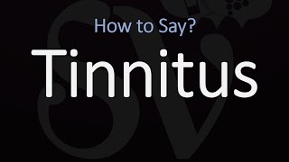 How to Pronounce Tinnitus CORRECTLY [upl. by Ida]