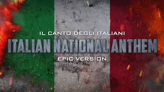 Italian National Anthem  Il Canto Degli Italiani  Epic Version [upl. by Anale822]