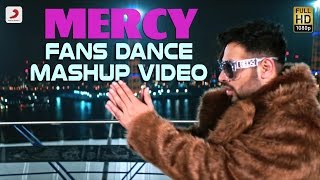 Mercy Fans Dance Mashup Video  Badshah Feat Lauren Gottlieb  Punjabi Hit  Latest Dance Hit 2017 [upl. by Brinson]