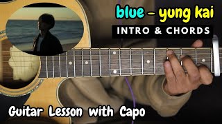 Blue  yung kai  Guitar Lesson  Intro amp Chords [upl. by Manwell127]