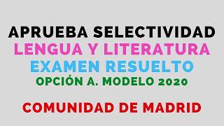 EXAMEN RESUELTO MODELO 2020 EVAU OPCIÓN A LENGUA [upl. by Rossner40]