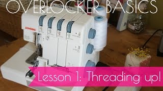 Overlocker Basics  Lesson 1  How to thread up your OverlockerSerger [upl. by Lark825]