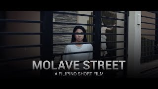 MOLAVE STREET 2018  A Filipino Short Film [upl. by Corinna]