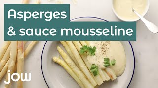 Recette des asperges amp sauce mousseline [upl. by Aman]