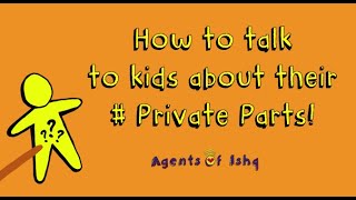 How To Talk To Kids About Their Private Parts [upl. by Bidget]