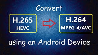 How to convert 10bit H265 to 10bit H264 on Android [upl. by Eytteb726]