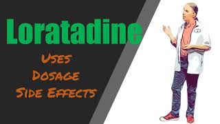 Loratadine Overview  10 mg Uses Dose and Side Effects [upl. by Keyser806]