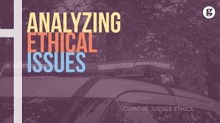 Analyzing Ethical Issues [upl. by Anauqcaj]