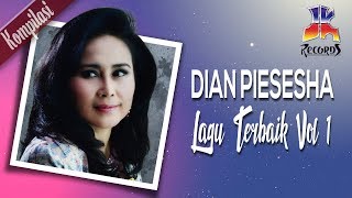 Dian Piesesha  Lagu Terbaik Dian Piesesha Vol 1 Official Video [upl. by Avik]