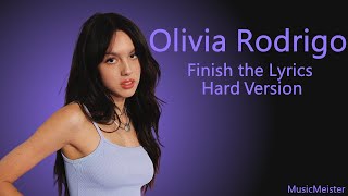 Finish the Lyrics  Olivia Rodrigo Hard Edition [upl. by Skardol]