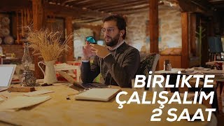 BİRLİKTE ÇALIŞALIM  2 SAAT  DİNLENDİRİCİ MOTİVE EDİCİ MÜZİKLERLE [upl. by Aryk]