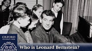 Who is Leonard Bernstein  Oxford Academic [upl. by Mika]