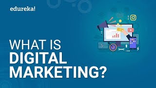 What Is Digital Marketing  Digital Marketing Tutorial For Beginners  Edureka [upl. by Stirling]