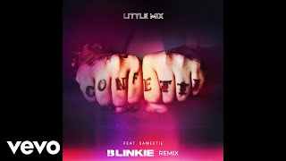 Little Mix  Confetti Blinkie Remix  Audio ft Saweetie [upl. by Dirraj]