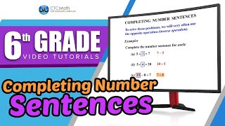 6th Grade Math Tutorials Completing Number Sentences I [upl. by Karmen]