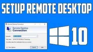 How To Setup Remote Desktop Connection in Windows 10 [upl. by Anwahsiek918]