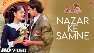 Nazar Ke Samne Jigar Ke Paas Full Song  Aashiqui  Rahul Roy Anu Agarwal [upl. by Nnyw]