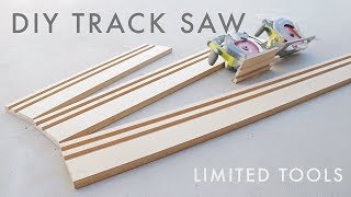 DIY Circular Saw Track Saw Guide  Limited Tools [upl. by Notsirhc873]