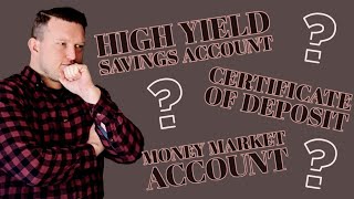 High Yield Savings Account vs Money Market Account vs CD [upl. by Atirihs]