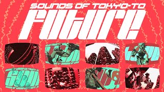 2 Mello  Sounds Of TokyoTo Future  Full Album Official [upl. by Alaikim]