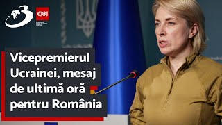 Vicepremierul Ucrainei mesaj de ultimă oră pentru România [upl. by Gisela]