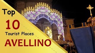 quotAVELLINOquot Top 10 Tourist Places  Avellino Tourism  ITALY [upl. by Trant266]