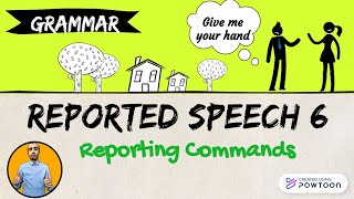 Reported Speech 6  Reporting commands [upl. by Nessy6]