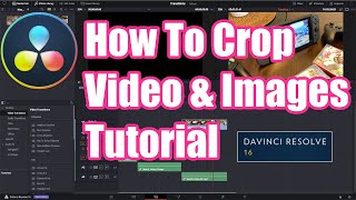 How to Crop Video and Images in DaVinci Resolve 16 Tutorial [upl. by Garrett]