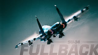 Sukhoi Su34 Fullback  The Skyhammer [upl. by Irelav]