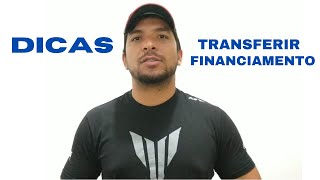 Como transferir meu financiamento [upl. by Ellerol]